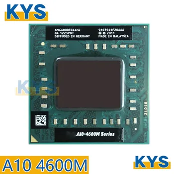 A10-4600M A10 4600M AM4600DEC44HJ CPU Procesorius 2.3 GHz lizdas FS1 CPU 4M cache, 2.3 GHz quad-core